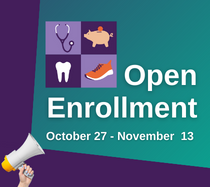 Open Enrollment | October 27 - November 13